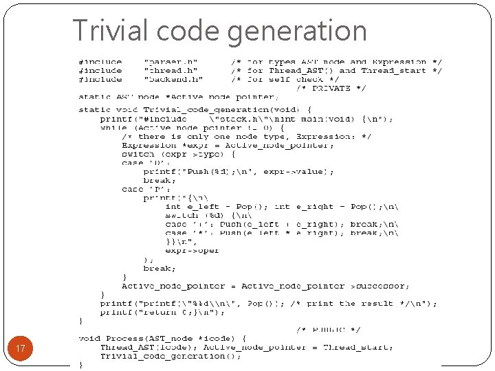 Trivial code generation 17 