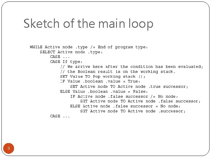 Sketch of the main loop 9 