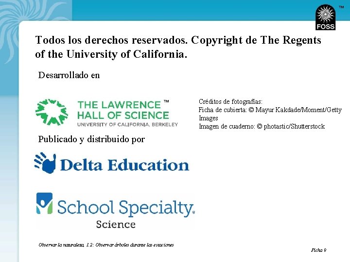 TM Todos los derechos reservados. Copyright de The Regents of the University of California.