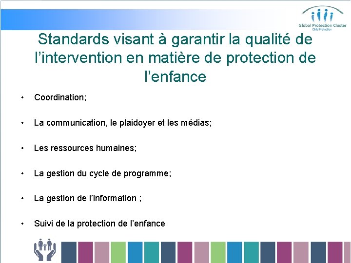 Standards visant à garantir la qualité de l’intervention en matière de protection de l’enfance