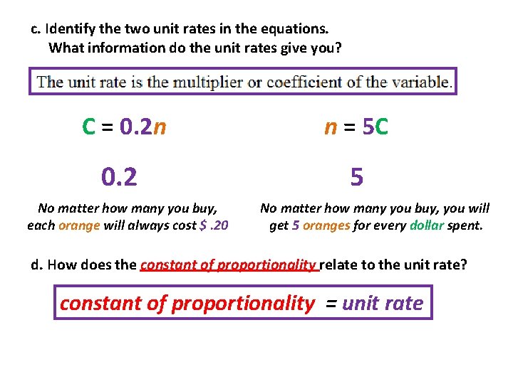  c. Identify the two unit rates in the equations. What information do the