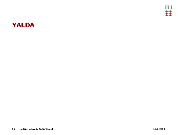 YALDA 11 Netværksmøde folketinget 19. 2. 2018 