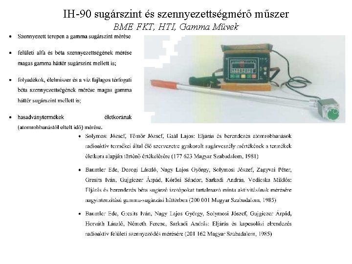 IH-90 sugárszint és szennyezettségmérő műszer BME FKT, HTI, Gamma Művek 