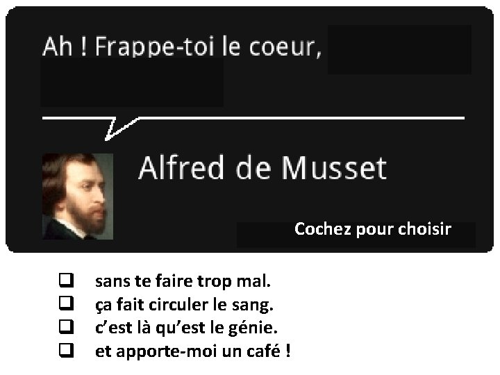 Cochez pour choisir q q sans te faire trop mal. ça fait circuler le