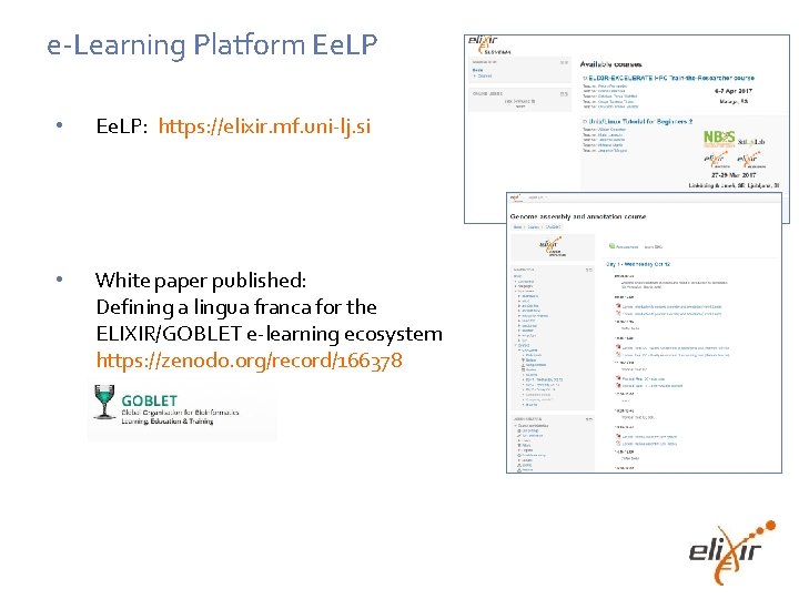 e-Learning Platform Ee. LP • Ee. LP: https: //elixir. mf. uni-lj. si • White