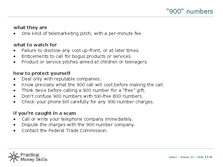 “ 900” numbers what they are • One kind of telemarketing pitch, with a