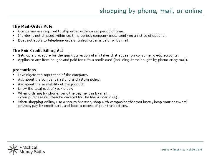 shopping by phone, mail, or online The Mail-Order Rule • Companies are required to