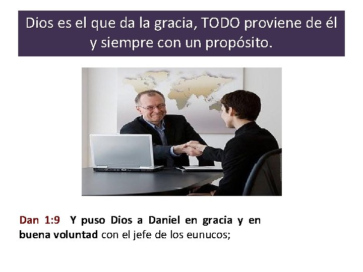 Dios es el que da la gracia, TODO proviene de él y siempre con Dios es el que da la gracia, TODO proviene de él y siempre con