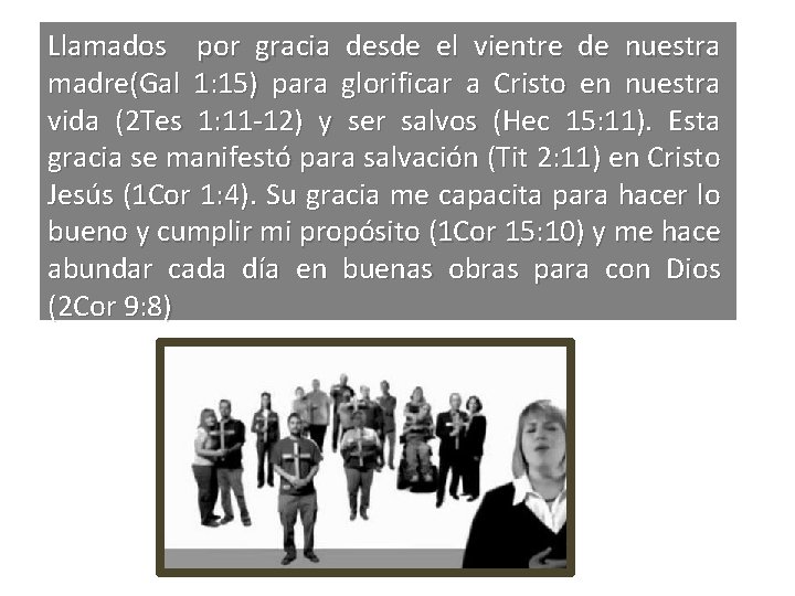 Llamados por gracia desde el vientre de nuestra madre(Gal 1: 15) para glorificar a Llamados por gracia desde el vientre de nuestra madre(Gal 1: 15) para glorificar a