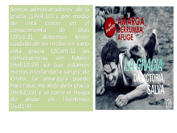 Somos administradores de la gracia (1 Pe 4: 10) y por medio de está Somos administradores de la gracia (1 Pe 4: 10) y por medio de está