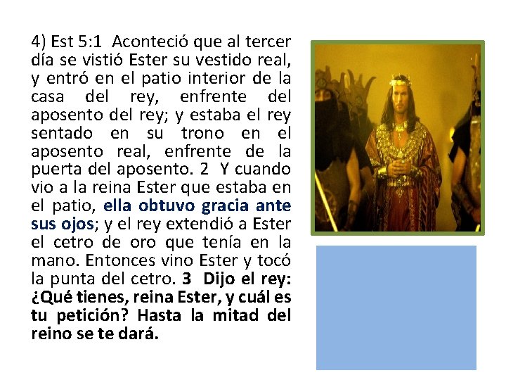 4) Est 5: 1 Aconteció que al tercer día se vistió Ester su vestido 4) Est 5: 1 Aconteció que al tercer día se vistió Ester su vestido