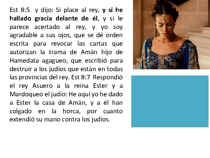 Est 8: 5 y dijo: Si place al rey, y si he hallado gracia Est 8: 5 y dijo: Si place al rey, y si he hallado gracia