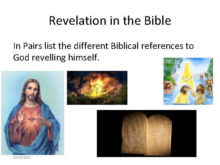 Revelation in the Bible In Pairs list the different Biblical references to God revelling