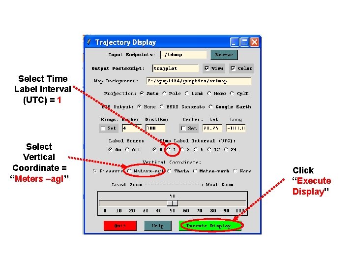 Select Time Label Interval (UTC) = 1 Select Vertical Coordinate = “Meters –agl” Click