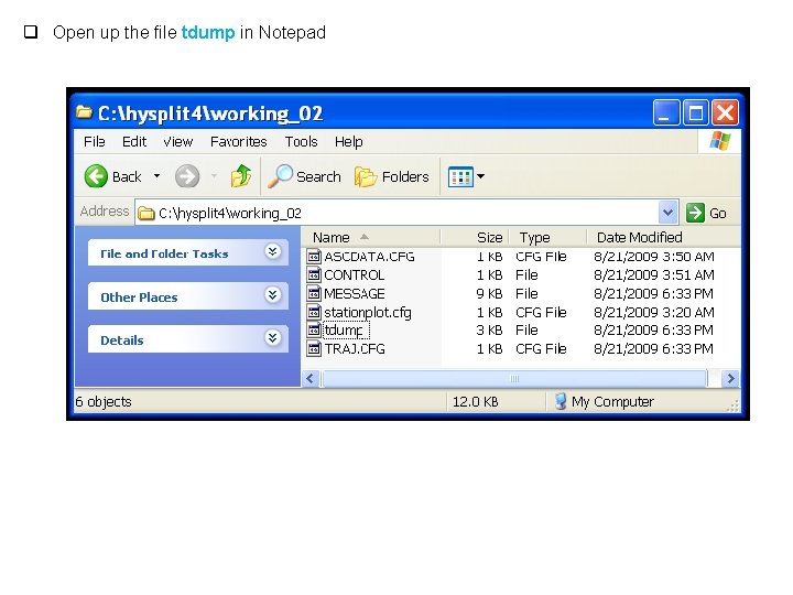 q Open up the file tdump in Notepad 