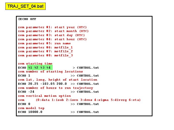 TRAJ_SET_04. bat @ECHO OFF rem rem parameter parameter #1: #2: #3: #4: #5: #6: