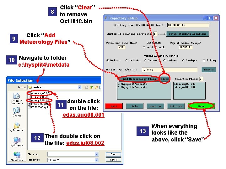 8 9 Click “Clear” to remove Oct 1618. bin Click “Add Meteorology Files” 10