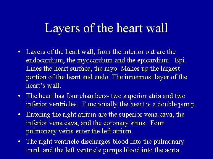 Layers of the heart wall • Layers of the heart wall, from the interior