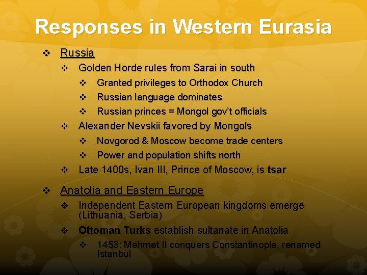 Responses in Western Eurasia v Russia v Golden Horde rules from Sarai in south