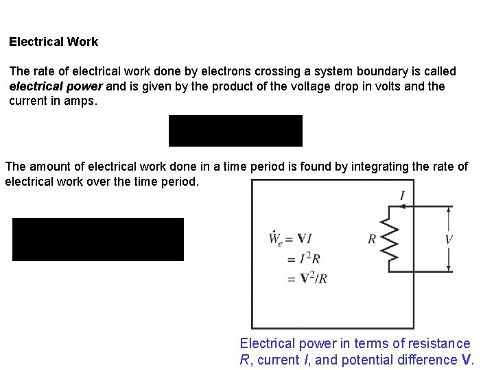 Electrical Work The rate of electrical work done by electrons crossing a system boundary