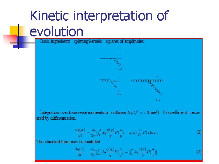 Kinetic interpretation of evolution 