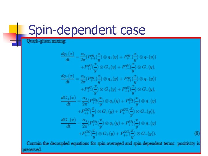 Spin-dependent case 