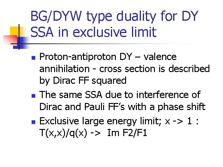 BG/DYW type duality for DY SSA in exclusive limit n n n Proton-antiproton DY