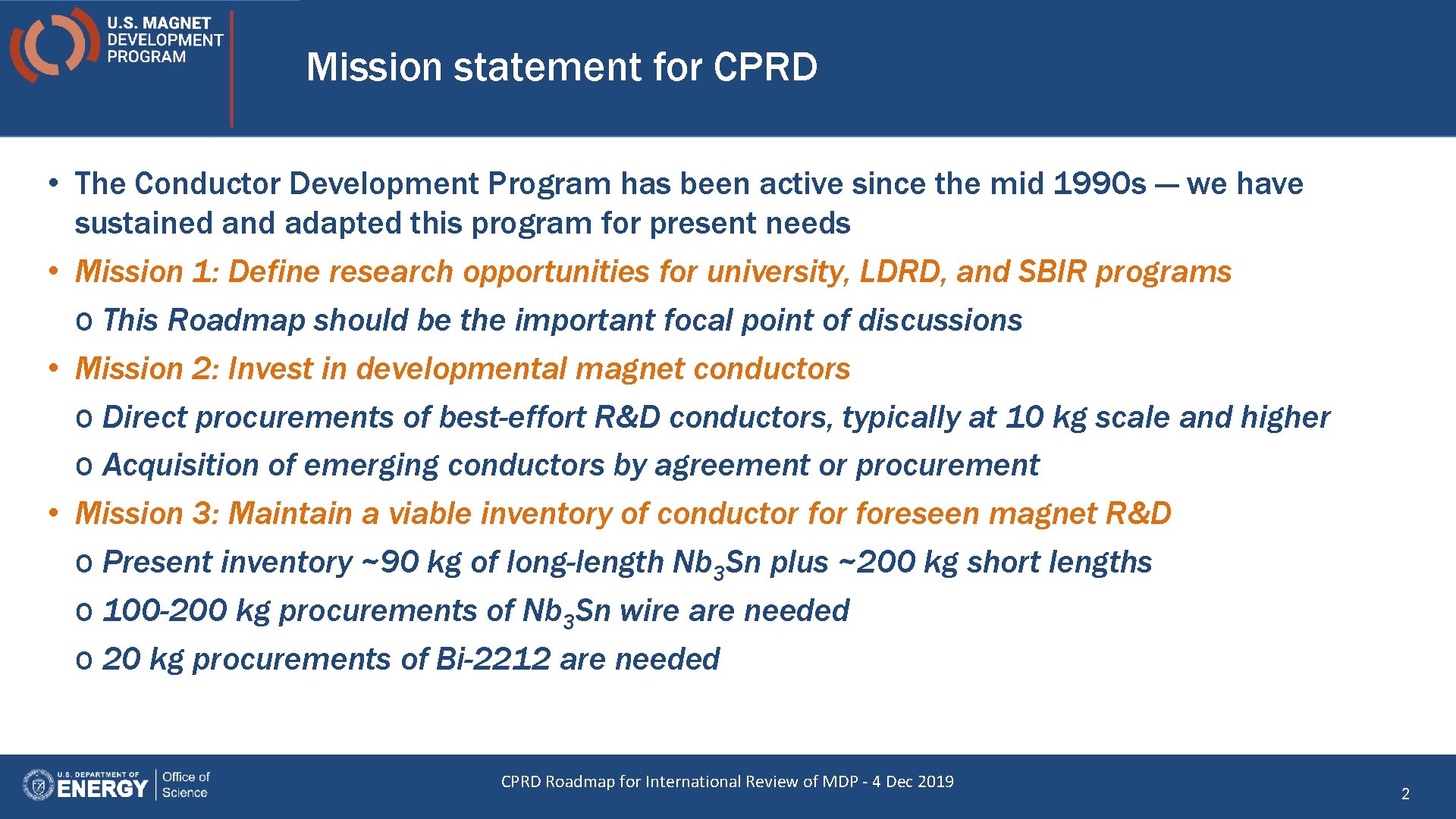 Mission statement for CPRD • The Conductor Development Program has been active since the