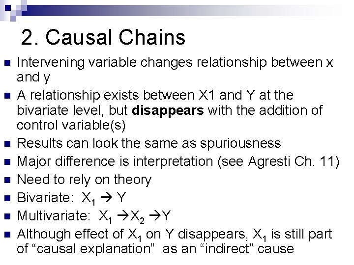 2. Causal Chains n n n n Intervening variable changes relationship between x and