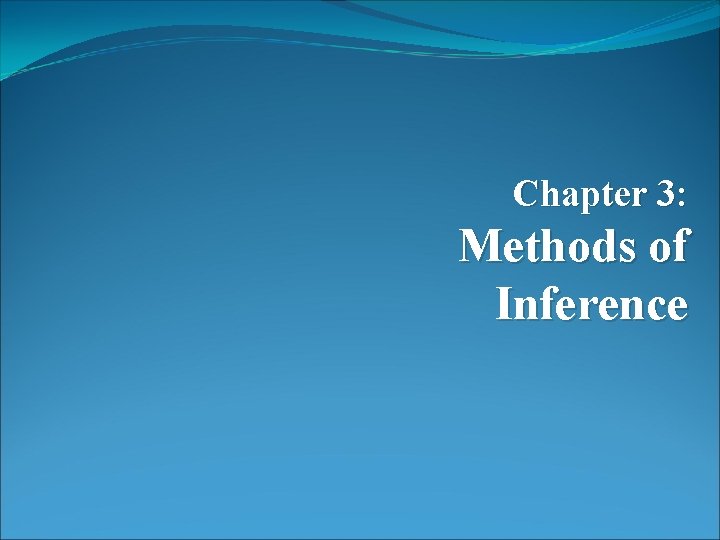 Chapter 3: Methods of Inference 