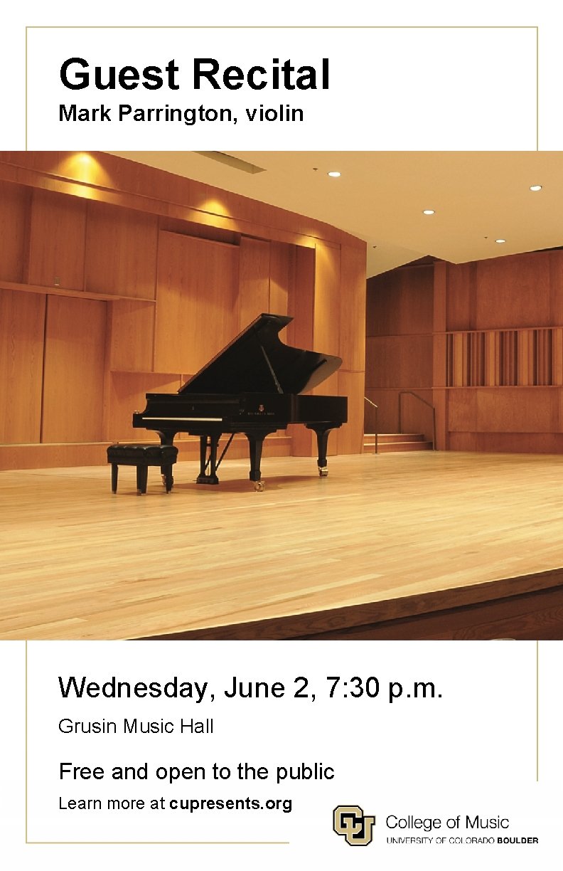 Guest Recital Mark Parrington, violin Wednesday, June 2, 7: 30 p. m. Grusin Music