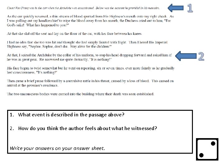 1 2 1. What event is described in the passage above? 2. How do