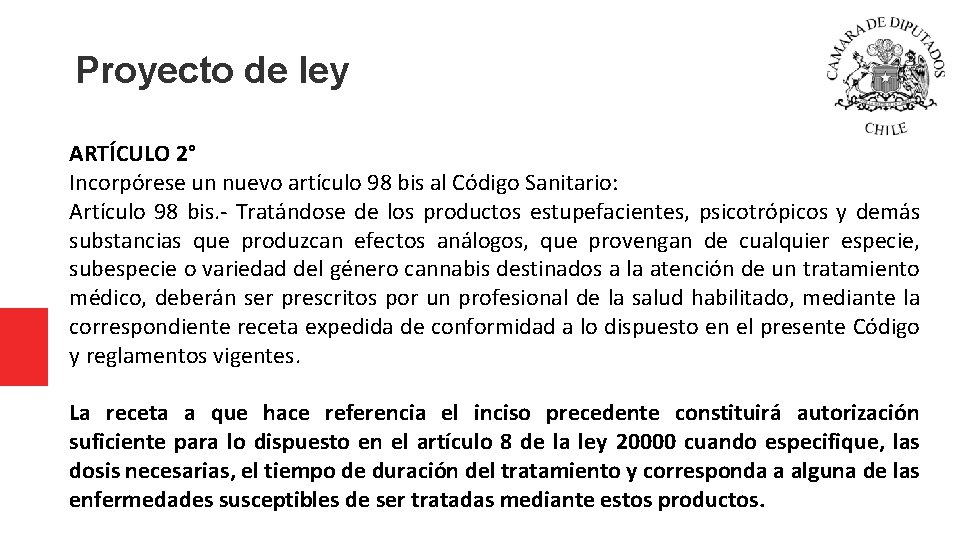 Proyecto de ley ARTÍCULO 2° Incorpórese un nuevo artículo 98 bis al Código Sanitario: Proyecto de ley ARTÍCULO 2° Incorpórese un nuevo artículo 98 bis al Código Sanitario: