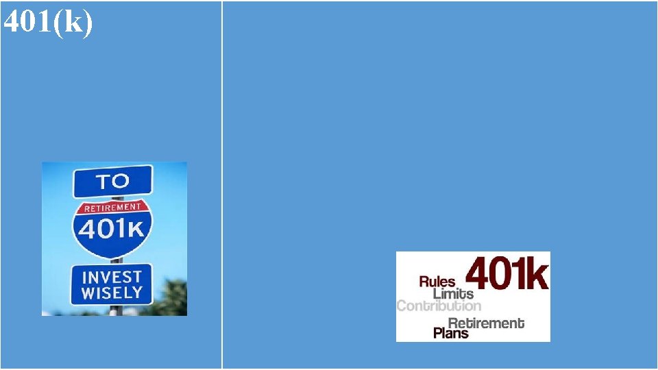 401(k) 401(k)