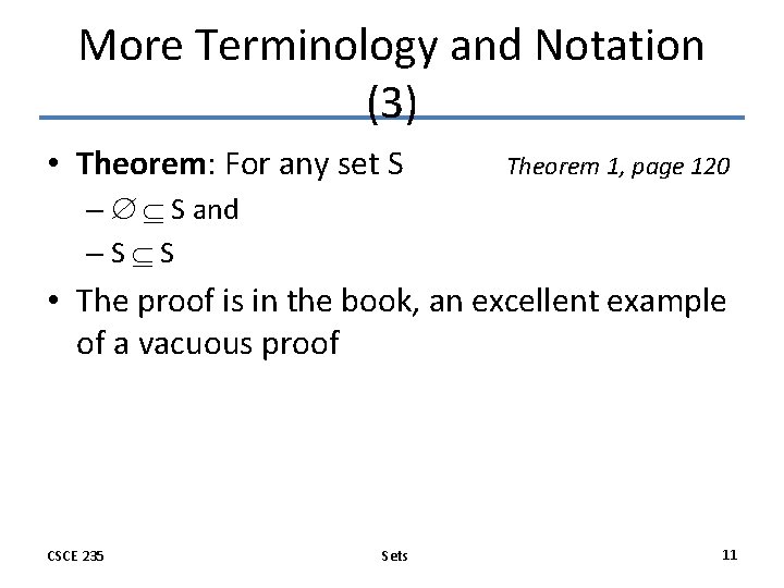 More Terminology and Notation (3) • Theorem: For any set S Theorem 1, page More Terminology and Notation (3) • Theorem: For any set S Theorem 1, page