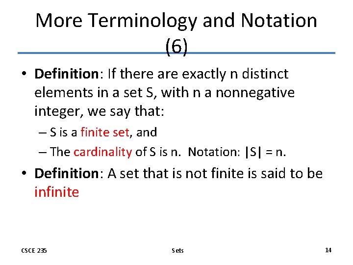 More Terminology and Notation (6) • Definition: If there are exactly n distinct elements More Terminology and Notation (6) • Definition: If there are exactly n distinct elements