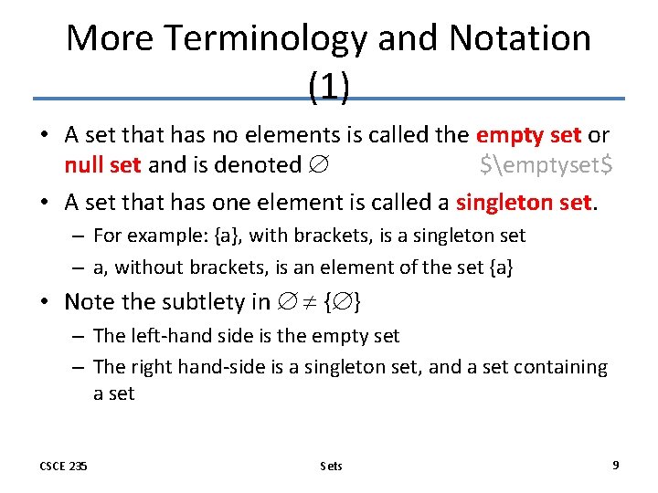 More Terminology and Notation (1) • A set that has no elements is called More Terminology and Notation (1) • A set that has no elements is called