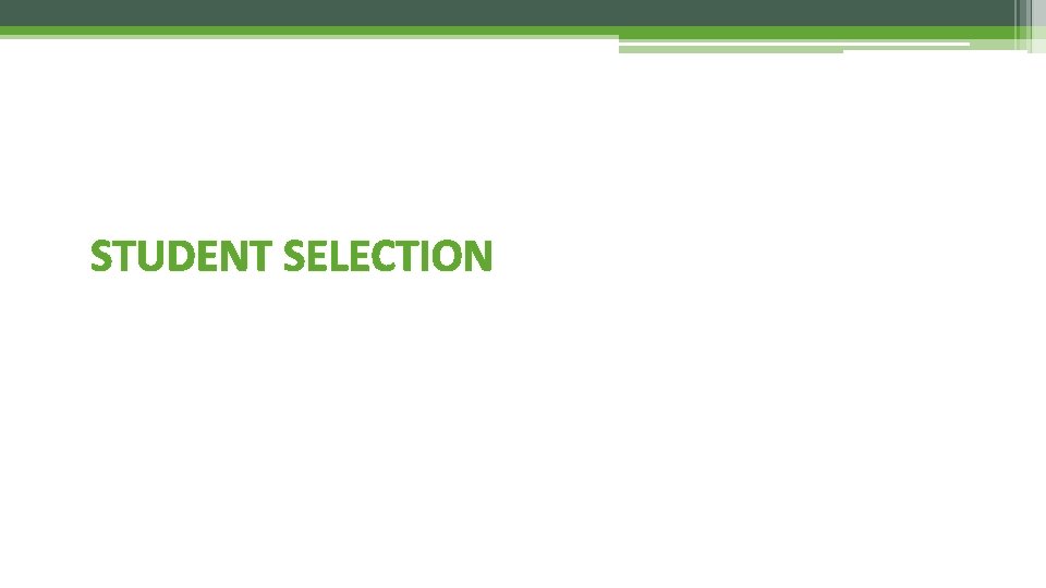 Student Selection and Behavior Management for Your text