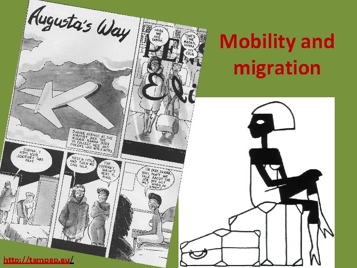 Mobility and migration http: //tampep. eu/ Mobility and migration http: //tampep. eu/