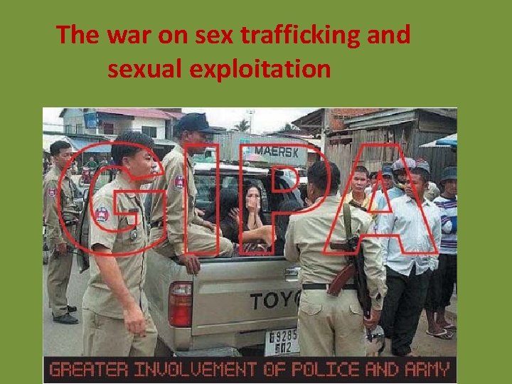 The war on sex trafficking and sexual exploitation The war on sex trafficking and sexual exploitation