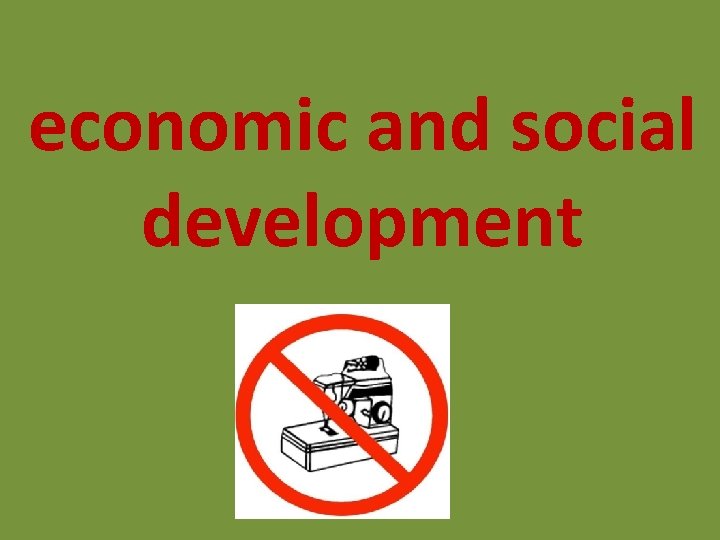 economic and social development economic and social development