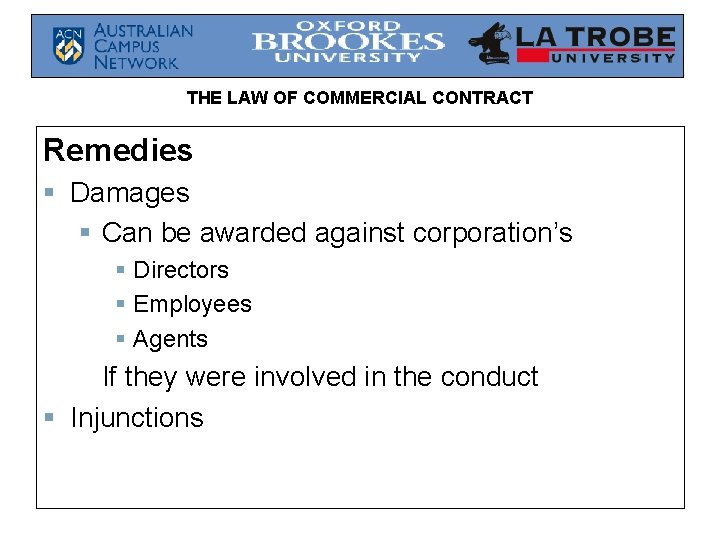 THE LAW OF COMMERCIAL CONTRACT Remedies § Damages § Can be awarded against corporation’s