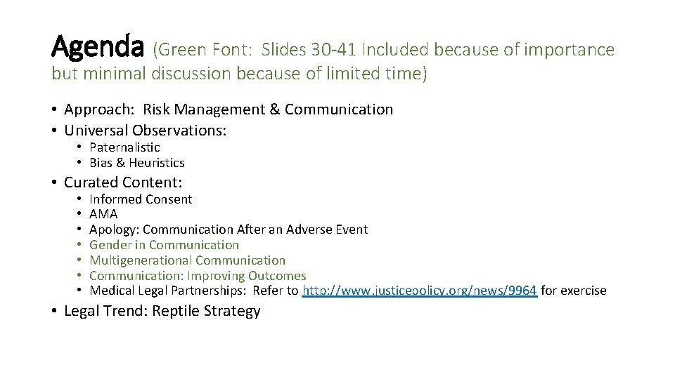 Agenda (Green Font: Slides 30 -41 Included because of importance but minimal discussion because Agenda (Green Font: Slides 30 -41 Included because of importance but minimal discussion because