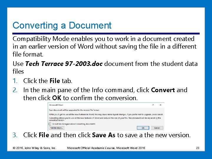 Converting a Document Compatibility Mode enables you to work in a document created in