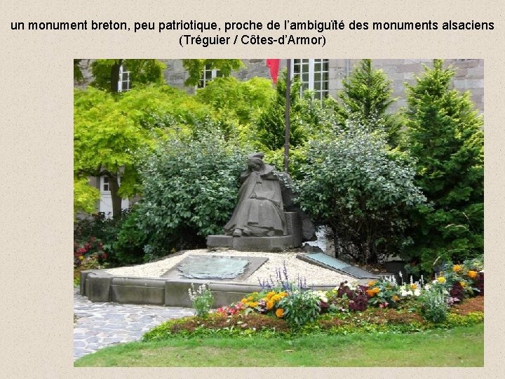 un monument breton, peu patriotique, proche de l’ambiguïté des monuments alsaciens (Tréguier / Côtes-d’Armor)