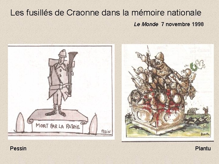 Les fusillés de Craonne dans la mémoire nationale Le Monde 7 novembre 1998 Pessin