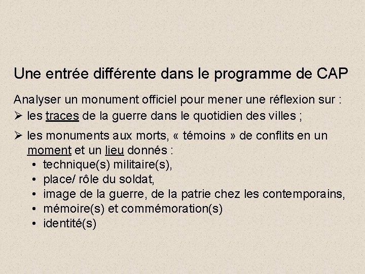 Une entrée différente dans le programme de CAP Analyser un monument officiel pour mener