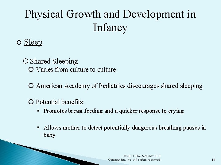 Physical Growth and Development in Infancy Sleep Shared Sleeping Varies from culture to culture