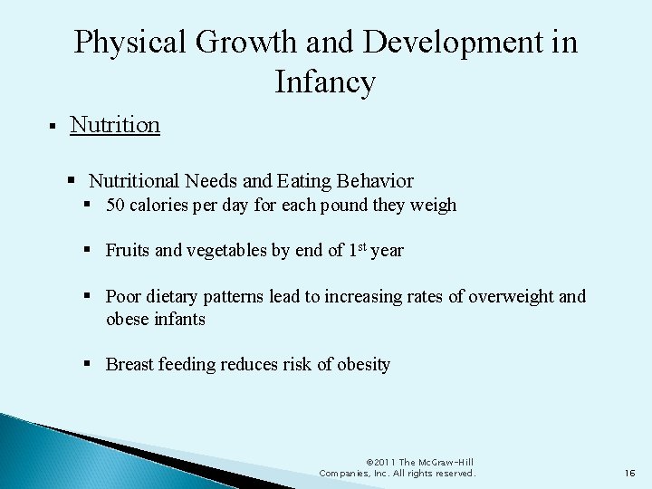 Physical Growth and Development in Infancy Nutritional Needs and Eating Behavior 50 calories per