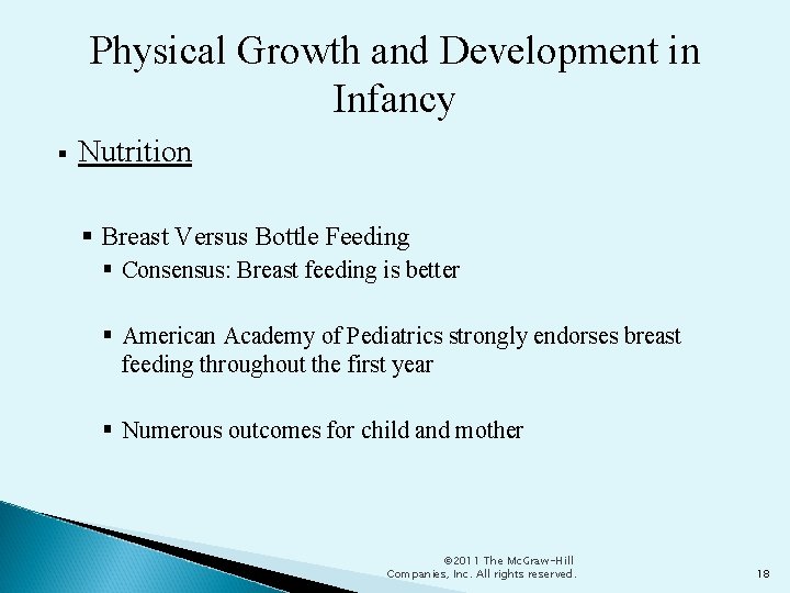 Physical Growth and Development in Infancy Nutrition Breast Versus Bottle Feeding Consensus: Breast feeding